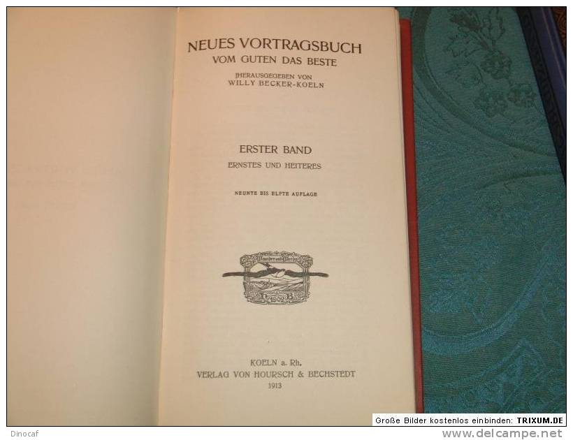 Neues Vortragsbuch Vom Guten Das Beste 2 Bd. 1913-14, 256 + 250 Seiten - Altri & Non Classificati