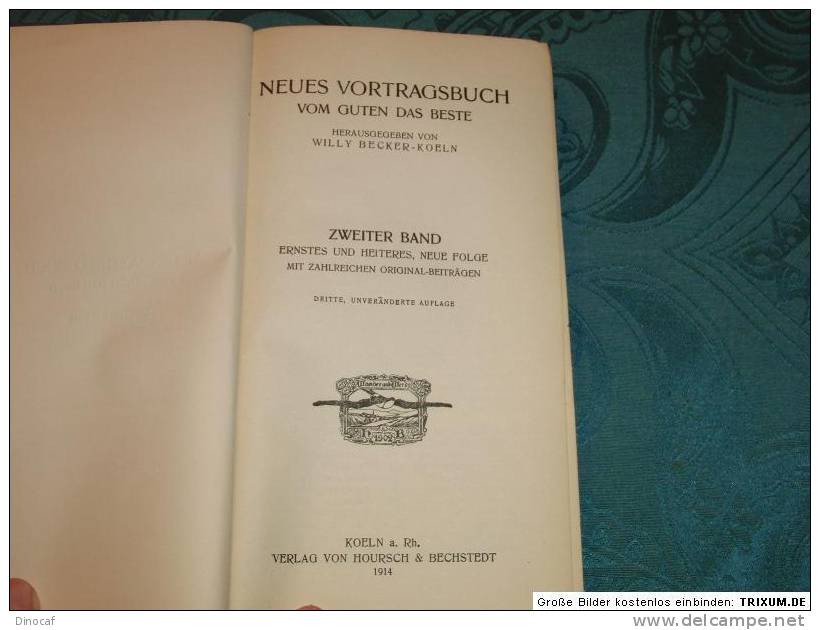 Neues Vortragsbuch Vom Guten Das Beste 2 Bd. 1913-14, 256 + 250 Seiten - Altri & Non Classificati