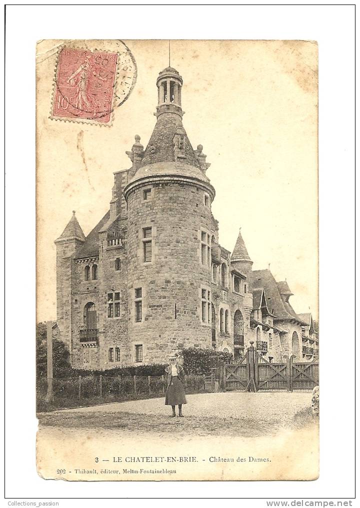 Cp, 77, Le Chatelet-en-Brie, Château Des Dames, Voyagée 1905 - Le Chatelet En Brie