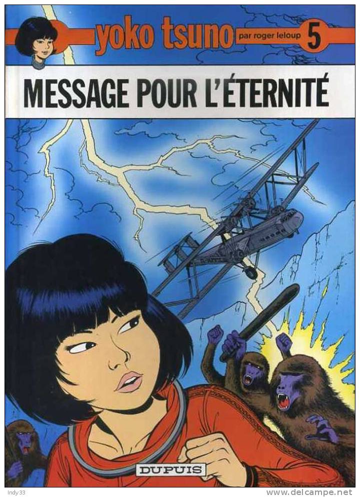 - YOKO TSUNO 5 . MESSAGE POUR  L'ETERNITE . DUPUIS 1975 - Yoko Tsuno