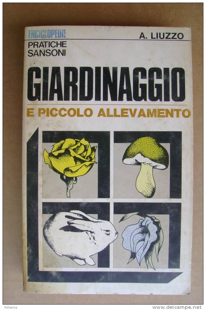 PDY/22 Liuzzo GIARDINAGGIO E PICCOLO ALLEVAMENTO Sansoni 1970 - Garten