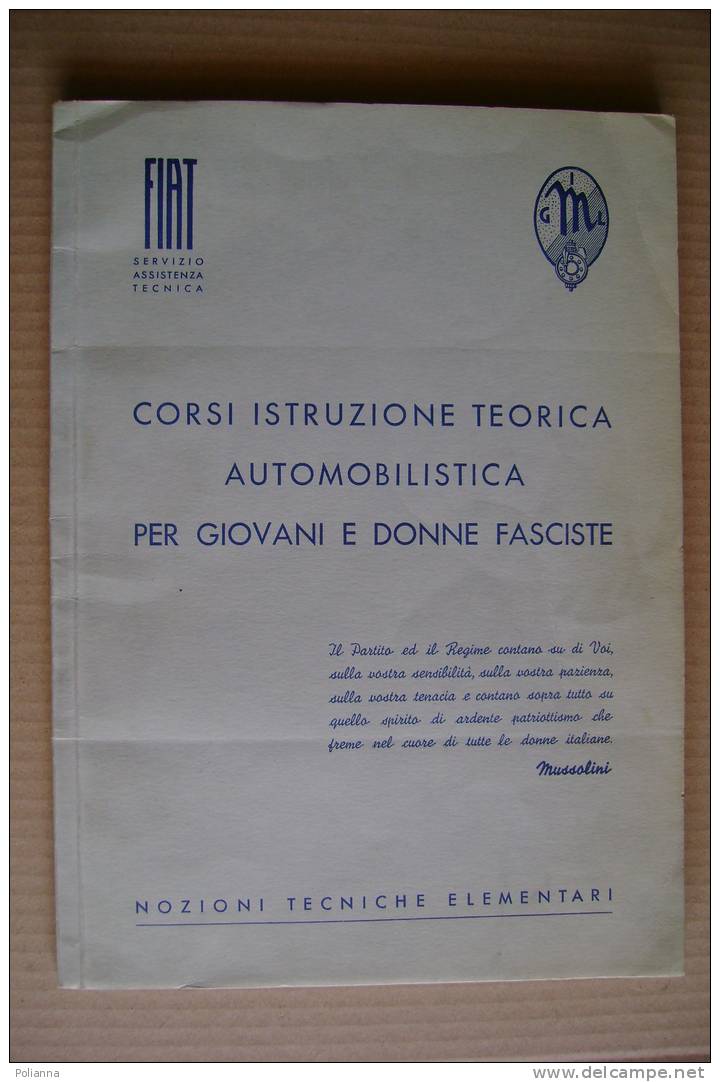 PDY/37 CORSI ISTRUZIONE TEORICA AUTOMOBILISTICA PER GIOVANI E DONNE FASCISTE/FIAT Anni '40 GIL - Italiano
