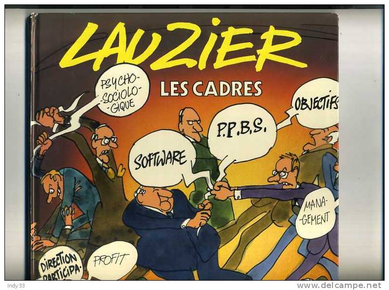 - LAUZIER . LES CADRES . DARGAUD 1981 - Lauzier