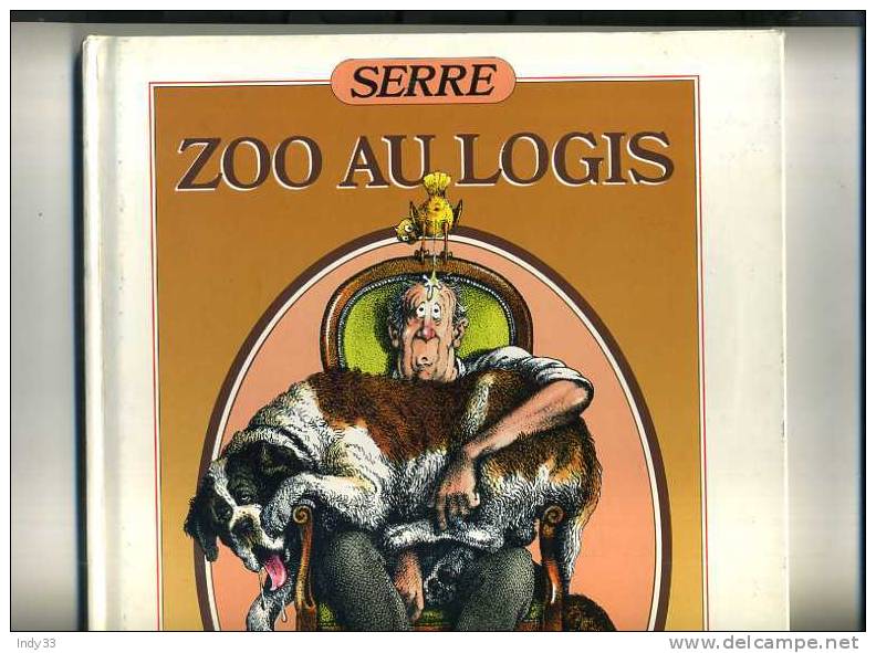 - SERRE . ZOO AU LOGIS  . GLENAT 1986 - Serre