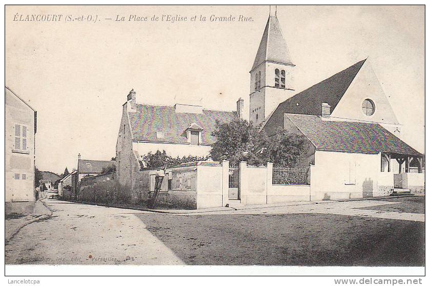 78 - ELANCOURT / LA PLACE DE L'EGLISE ET LA GRANDE RUE - Elancourt