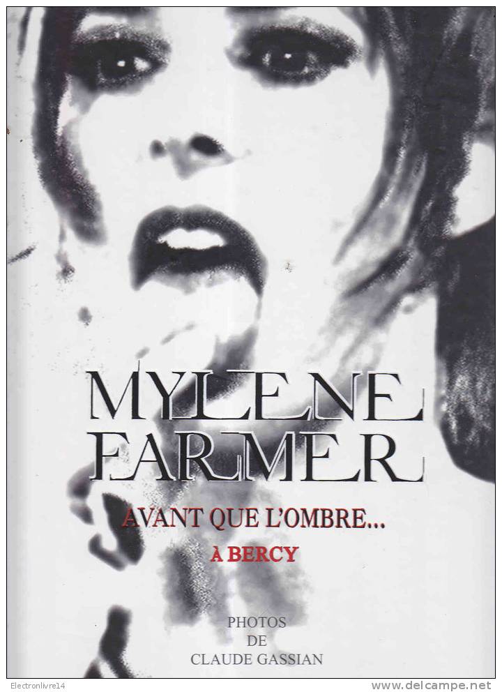 Mylene Farmer Avant Que L'ombre A Bercy Photos Claude Gassian  Ed A Carriere - Musique