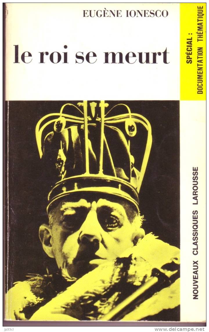 Le Roi Se Meurt D'Eugène Ionesco - Nouveaux Classiques Larousse - 12-18 Años