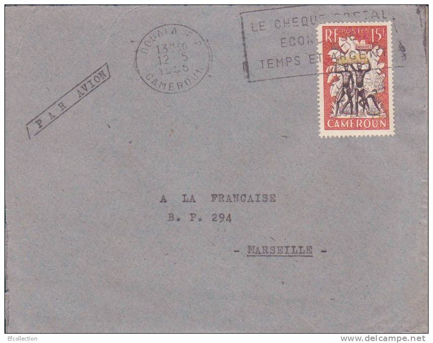 Afrique,Cameroun,Wouri,Do     Uala  Le 12/05/1956 > France,lettre,Colonies,ch éque  Postal économisé Temps Et Argent,rar - Lettres & Documents