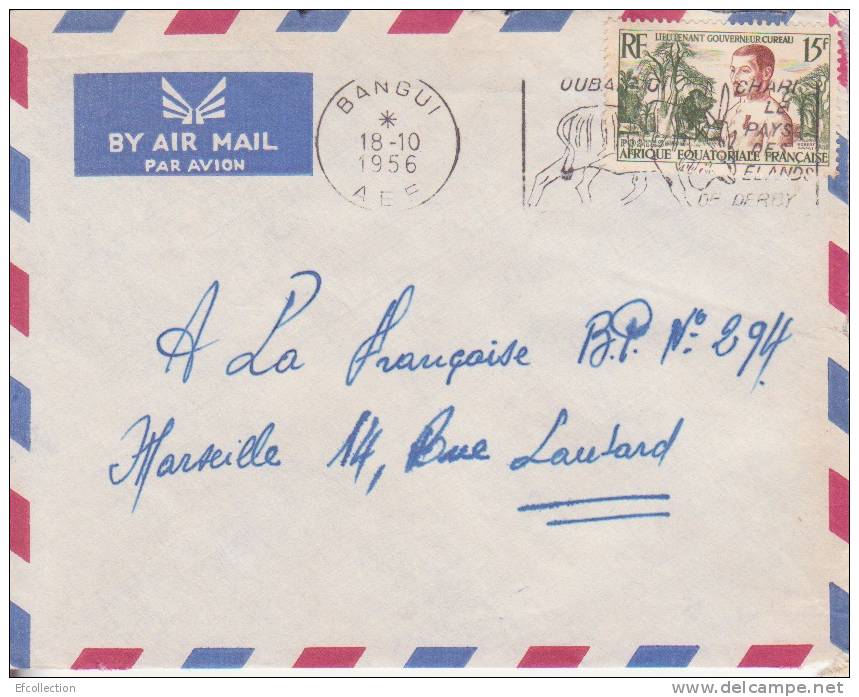 Afrique,A.E.F,République Centrafricaine,Bangui 1956,lettre,Colonies,Ouba Ngui Chari Pays Des élands De Derby,rare - Autres & Non Classés