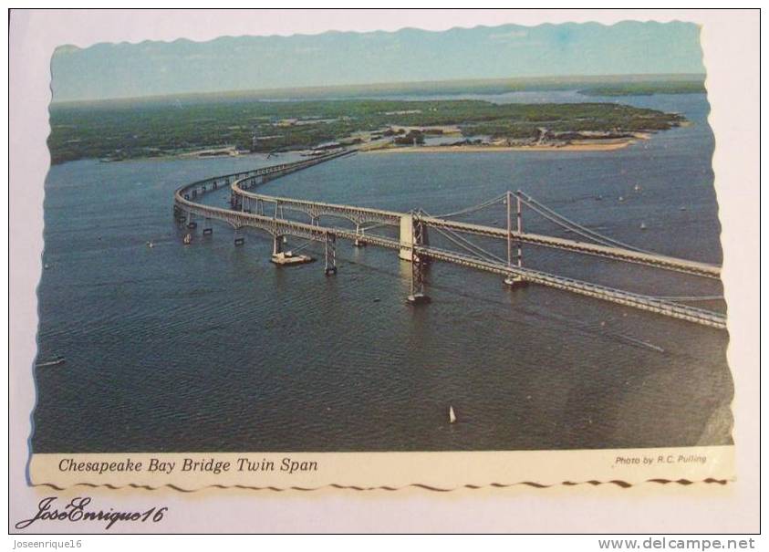 CHESAPEAKE BAY BRIDGE TWIN SPAN. PHOTO BY R.C. PULLING - Annapolis