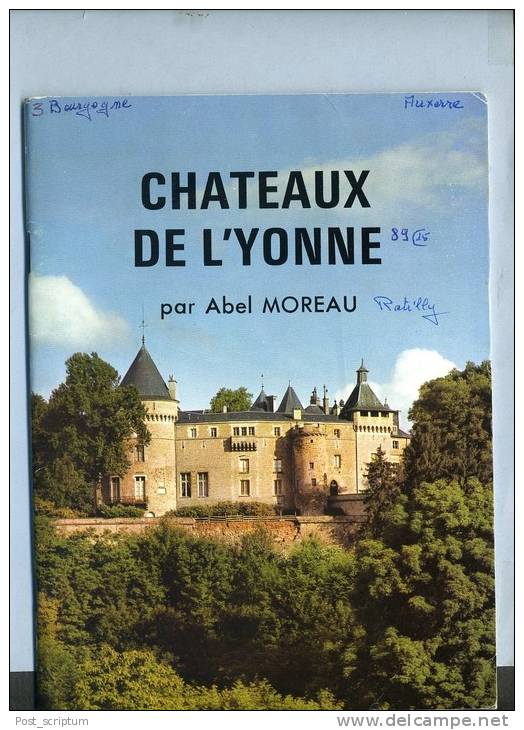 Livre - Abel Moreau, Château De L'Yonne - Bourgogne