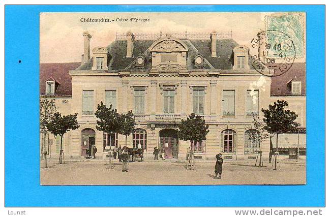 Châteaudun - Caisse  D´épargne - Banque (état : Manque) - Banks