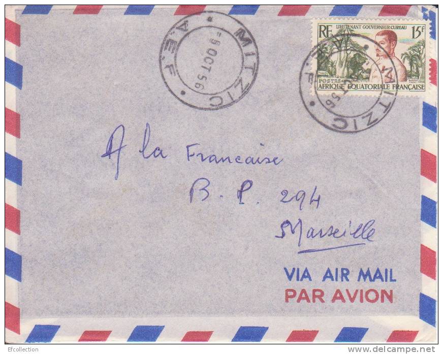 Afrique,A.E.F,Gabon,Woleu         Ntem,Mitzic Le 5/10/1956 > France,lettre Par Avion,colonies,rare - Autres & Non Classés