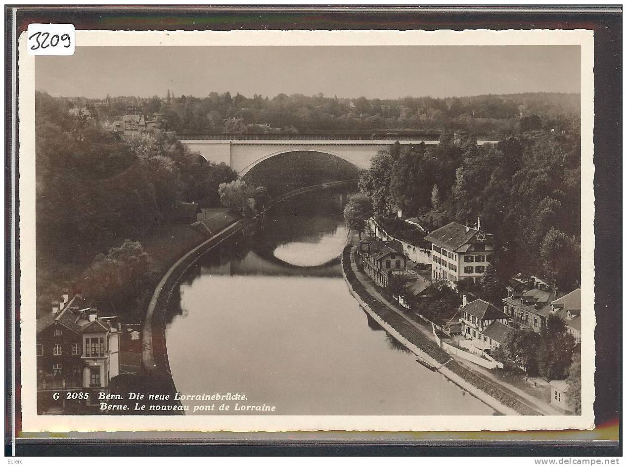 GRÖSSE 10x15 - BERN - DIE NEUE LORRAINEBRÜCKE - TB - Bern