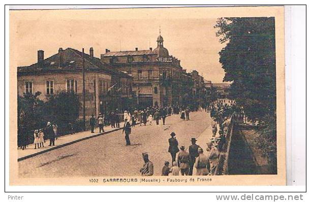 SARREBOURG - Faubourg De France - Sarrebourg