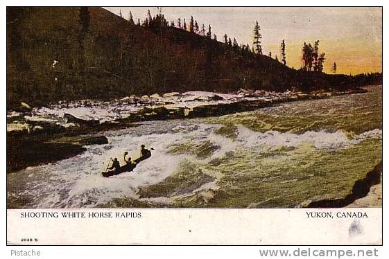 Yukon Canada - Shooting White Horse Rapids - Écrite En 1907 - 2 Scans - Yukon