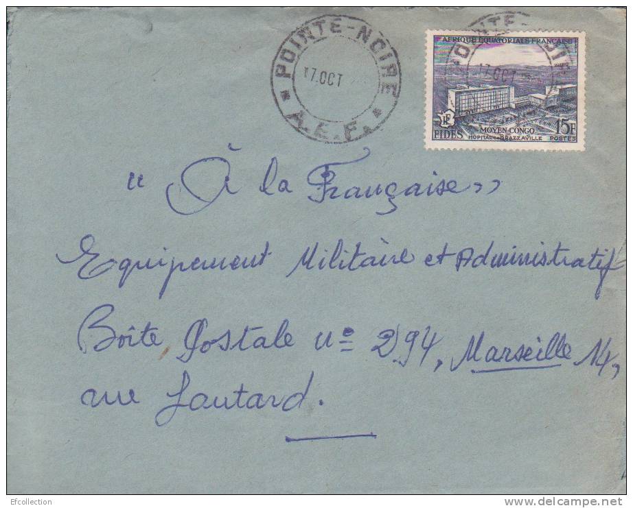 Afrique,Congo,Point   E  Noire Le 17/10/195..> France,lettre,Colonies - Brieven En Documenten