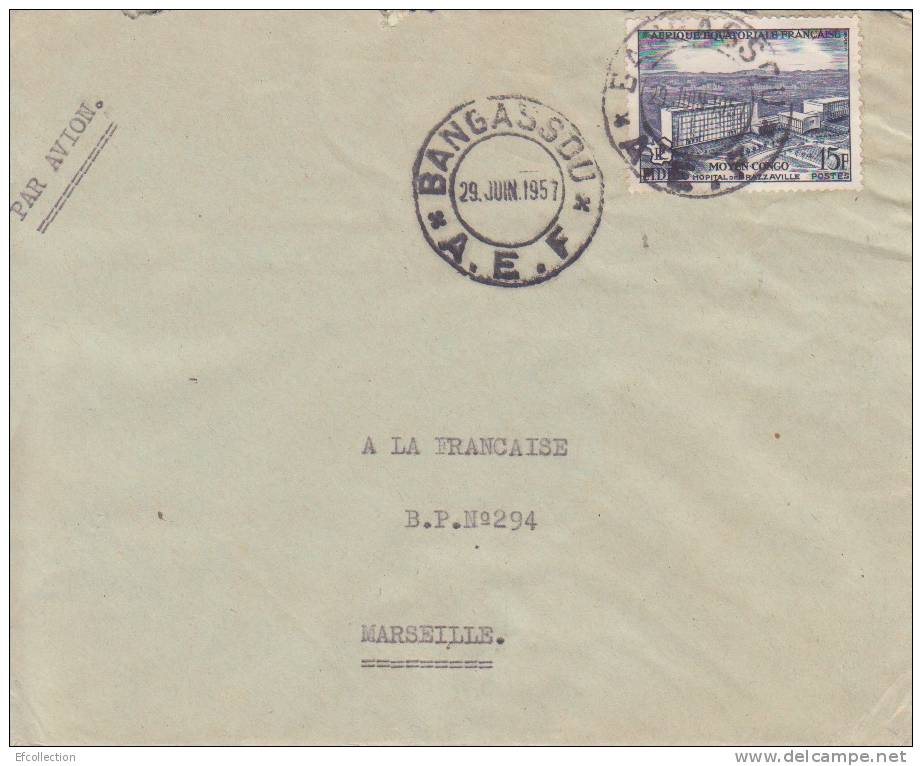 A.E.F,Oubangui Chari,Bangassou Le 29/06/1957 > France,lettre,Colonies - Otros & Sin Clasificación