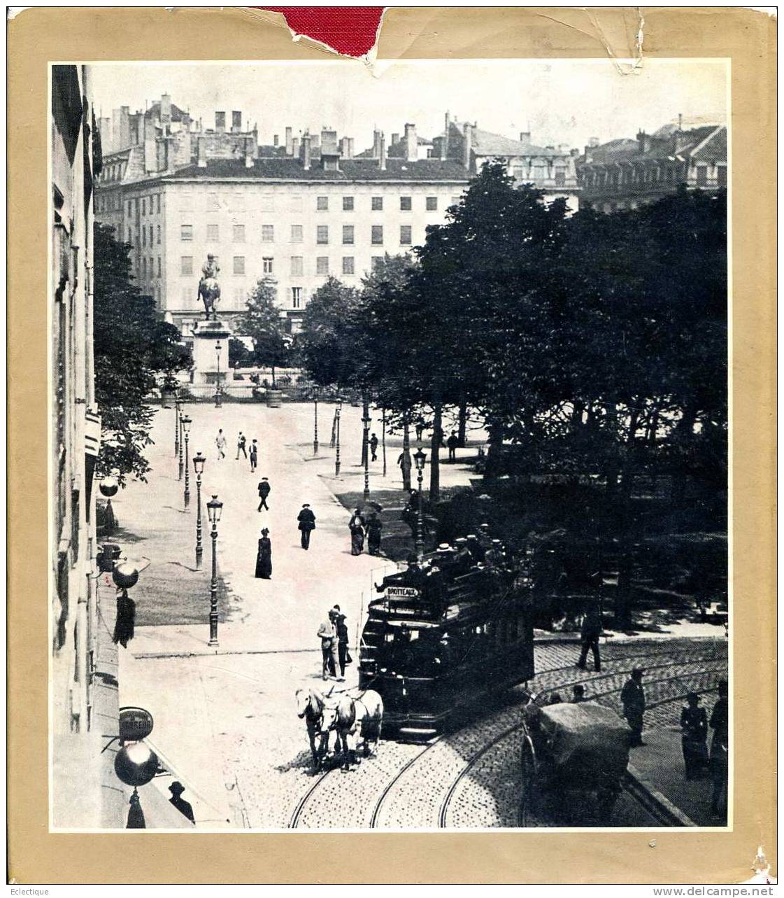 Lyon Naguère 1840/1938 Par Guy Et Marjorie BORGE, Ed. Payot,  1978 - Rhône-Alpes