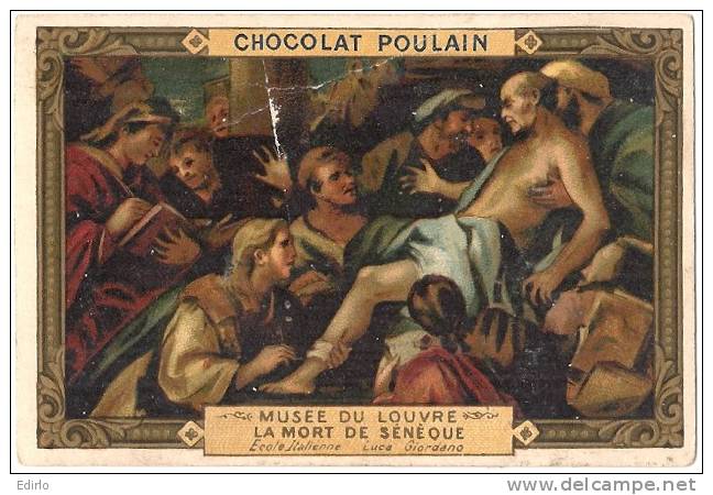 -Chocolat POULAIN Le Louvre  -la Mort De SENEQUE (defaut Voir Scan) - TB - Poulain