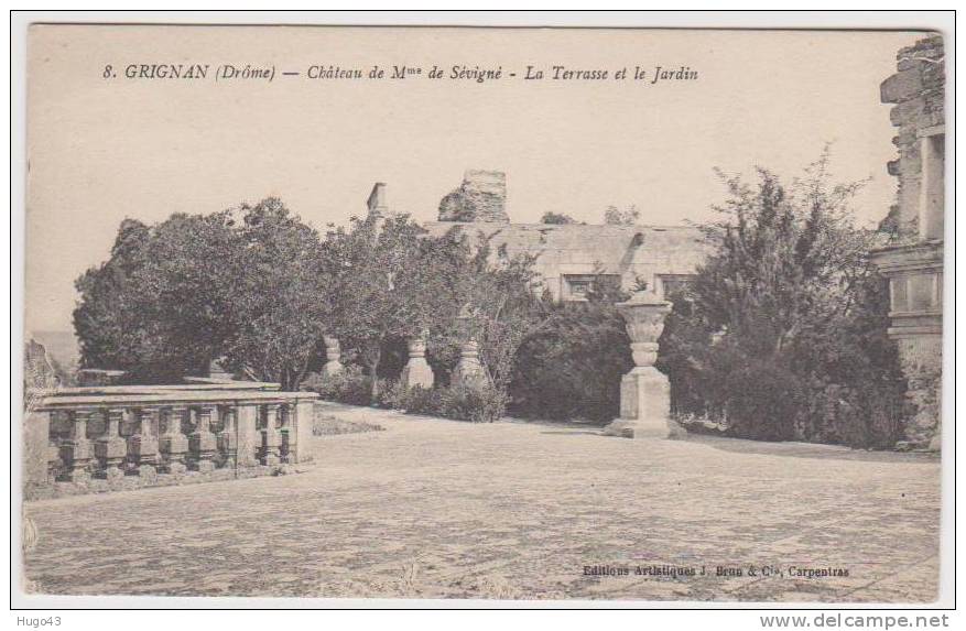 GRIGNAN - CHATEAU DE Mme DE SEVIGNE - LA TERRASSE ET LE JARDIN - Grignan