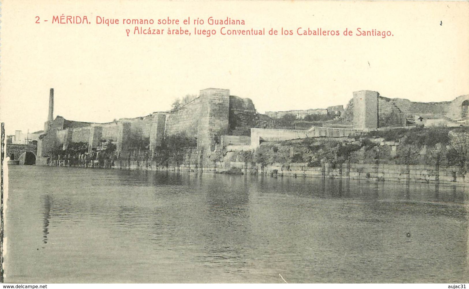 Espagne - Extremadura - Mérida - Dique Romano Sobre El Rio Guadiana Y Alcazar Arabe, Luego Conventual De Los Caballeros - Mérida