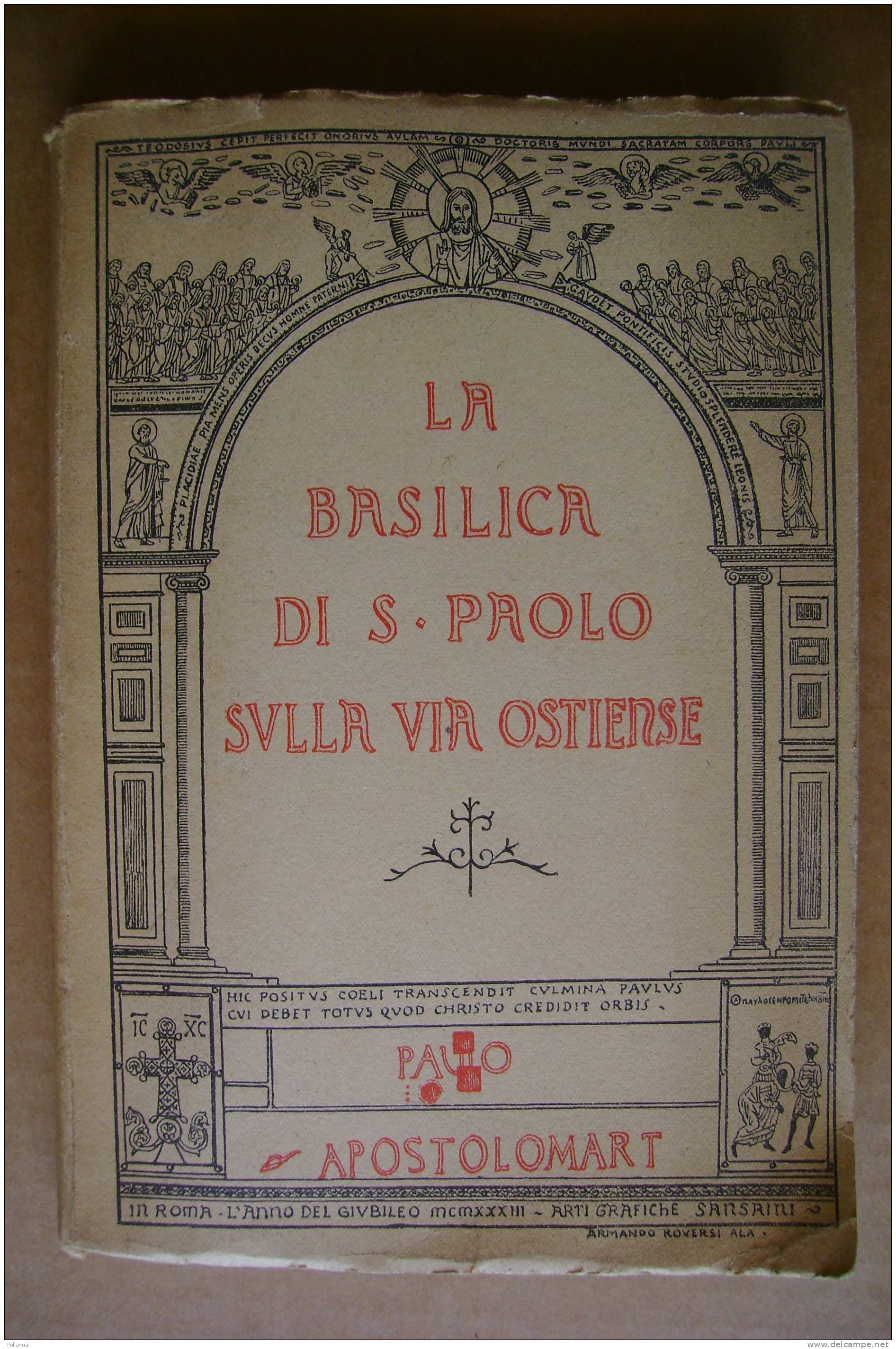 PDZ/10 LA BASILICA DI S.PAOLO SULLA VIA OSTIENSE A Cura Dei Monaci Benedettini Sansaini 1933 - Arte, Architettura