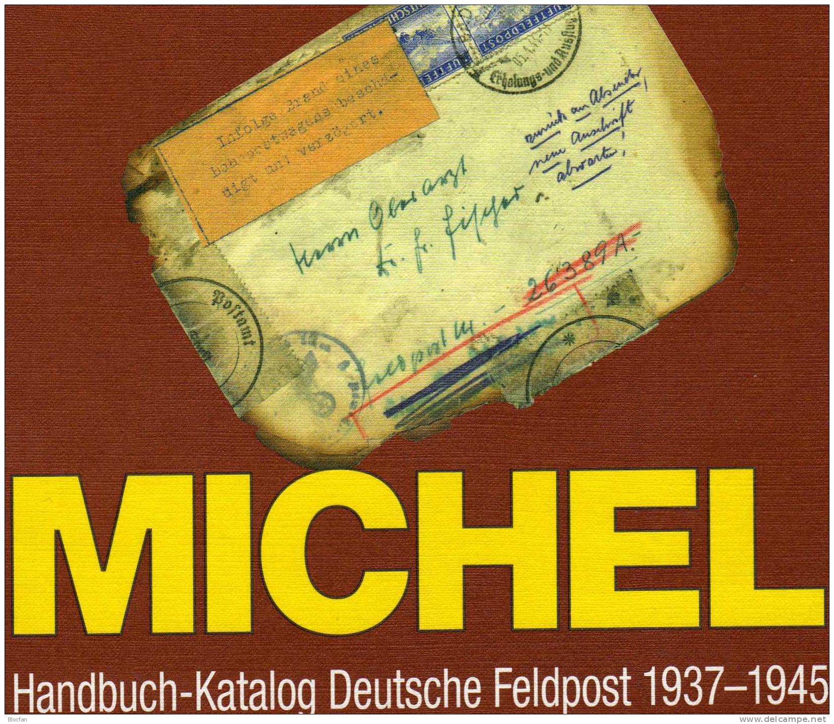 Deutsche Feldpost Handbuch 1937-1945 MlCHEL 2010 Neu 70€ Besatzungszeit Und Feld-Post Im III.Reich Catalogue Of Germany - Collections