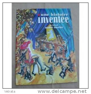 Une Histoire Inventée, Film De André Forcier  : Dossier De Presse, Cannes 1991, Quinzaine Des Réalisateurs. - Altri & Non Classificati