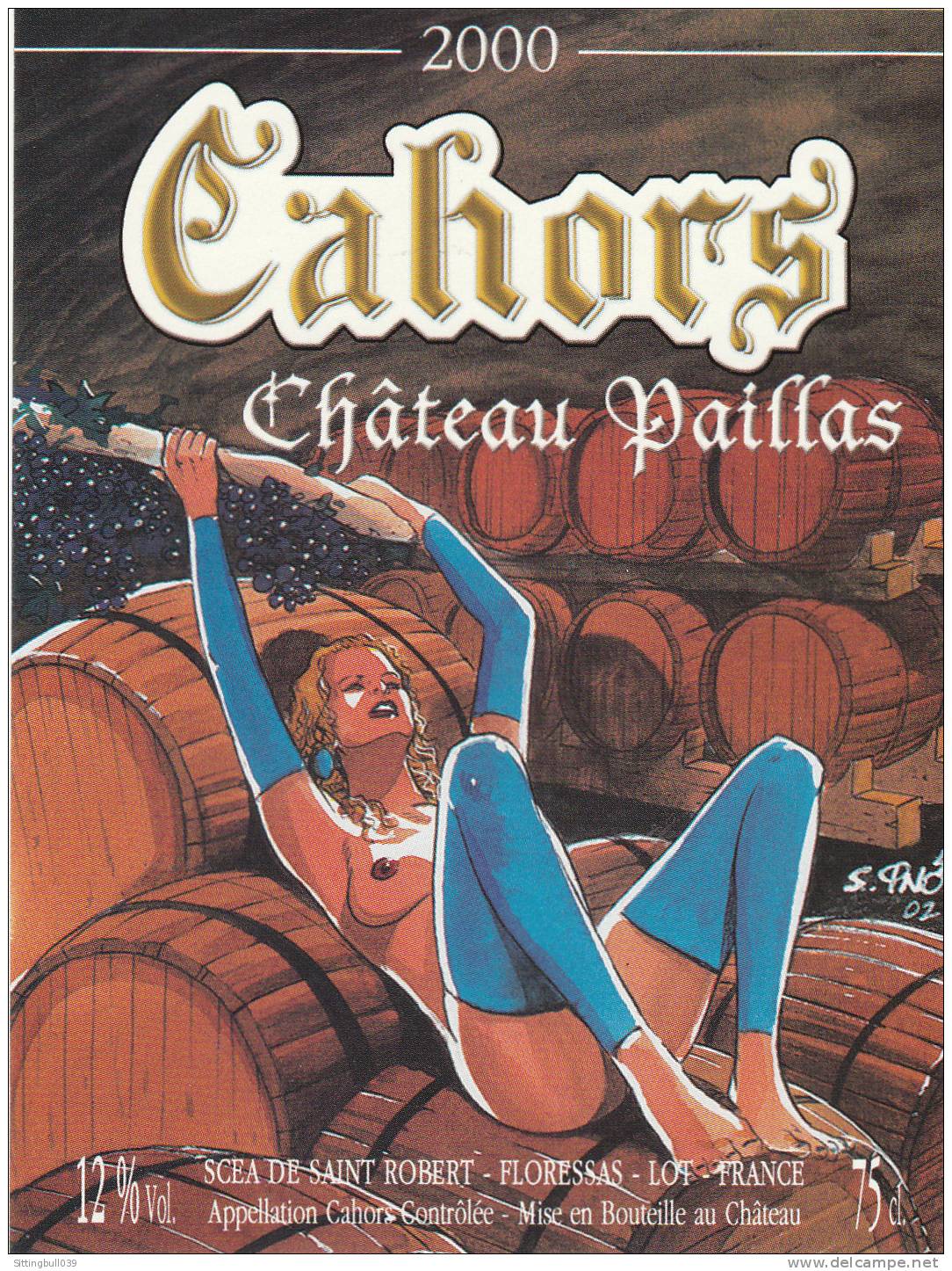 FINO Serge. Etiquette De Vin Pour Un CAHORS 2000, Château Paillas Dans Le LOT. épuisée ! - Advertentie