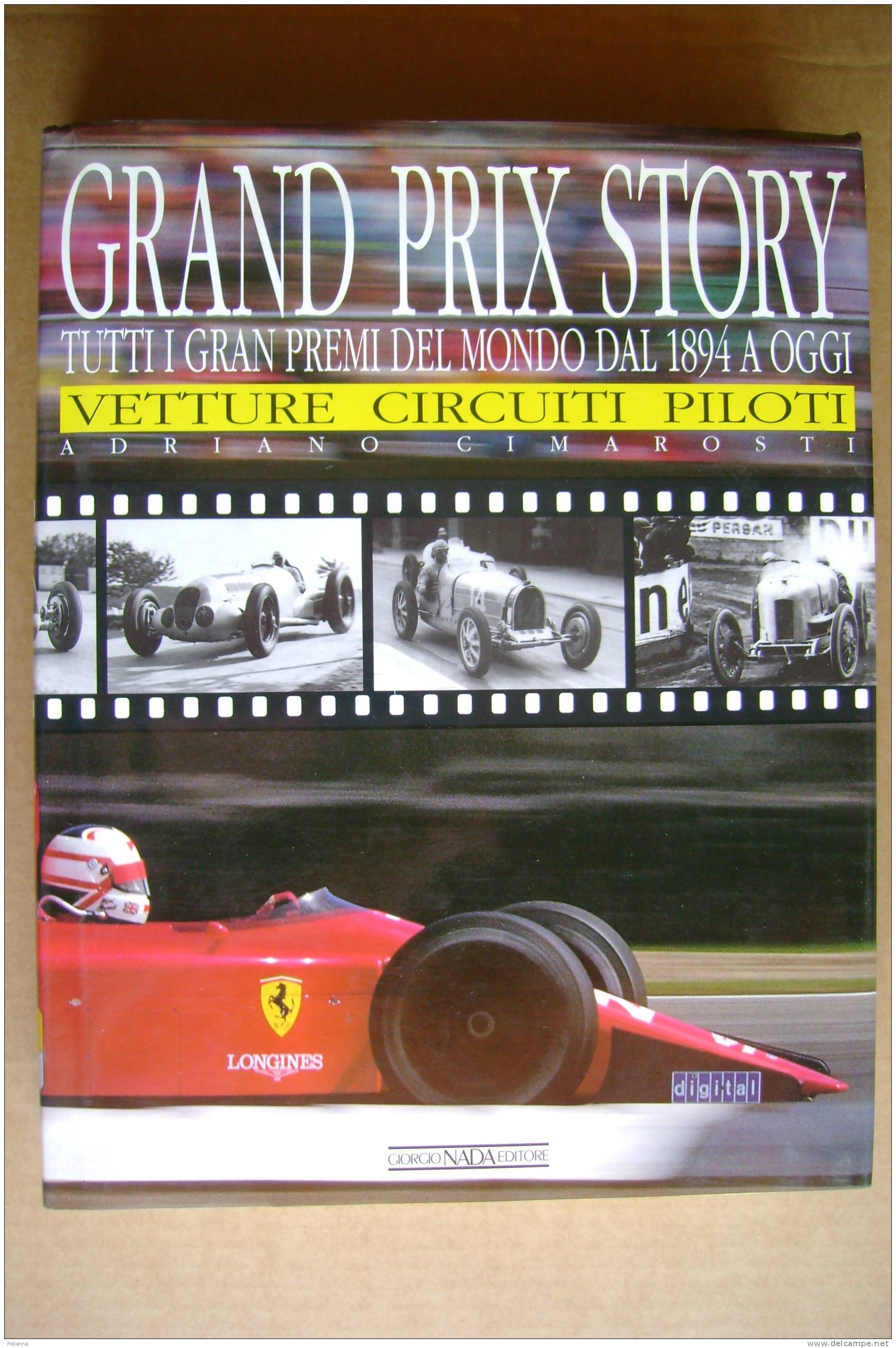 PDZ/16 GRAND PRIX STORY GRAN PREMI DEL MONDO DAL 1894 Cimarosti-Nada Ed. 1990/AUTOMOBILISMO - Engines