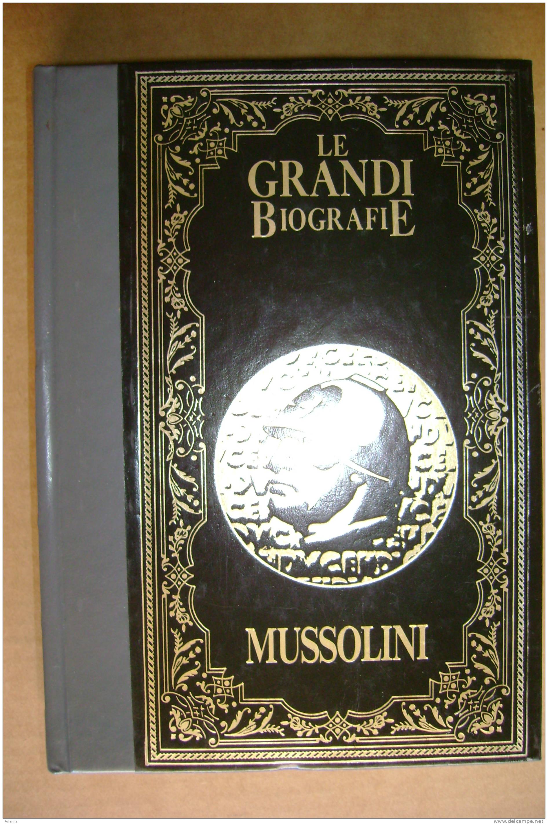 PDZ/21 Le Grandi Biografie : Guido Gerosa MUSSOLINI A.Peruzzo Editore 1985/II^ GUERRA MONDIALE - Italian