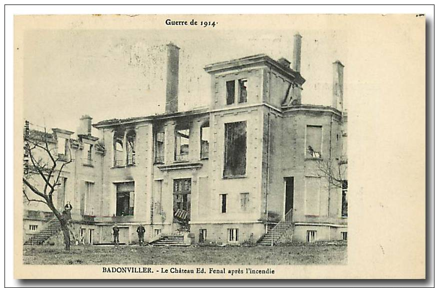 54562 BADONVILLER GUERRE DE 1914  LE CHATEAU ED FENAL APRES L INCENDIE CLICHE No 1 - Autres & Non Classés