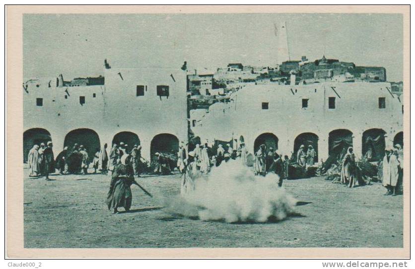 GHARDAIA . Fantasia Sur La Grand Place .  Voir Recto - Verso  (N607) - Ghardaïa