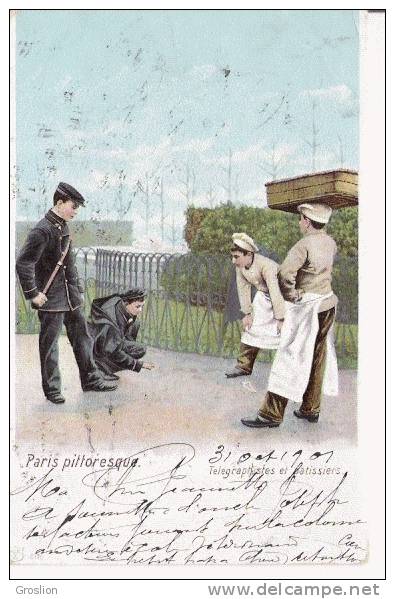PARIS PITTORESQUE TELEGRAPHISTES ET PATISSIERS (JOUEURS DE BILLES) 1901 - Petits Métiers à Paris