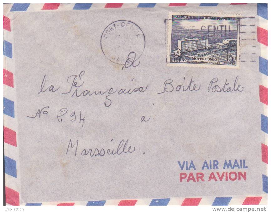 PORT GENTIL - GABON - 1957 - AFRIQUE - COLONIE FRANCAISE - AVION - LETTRE POUR LA FRANCE A MARSEILLE - MARCOPHILIE - Autres & Non Classés