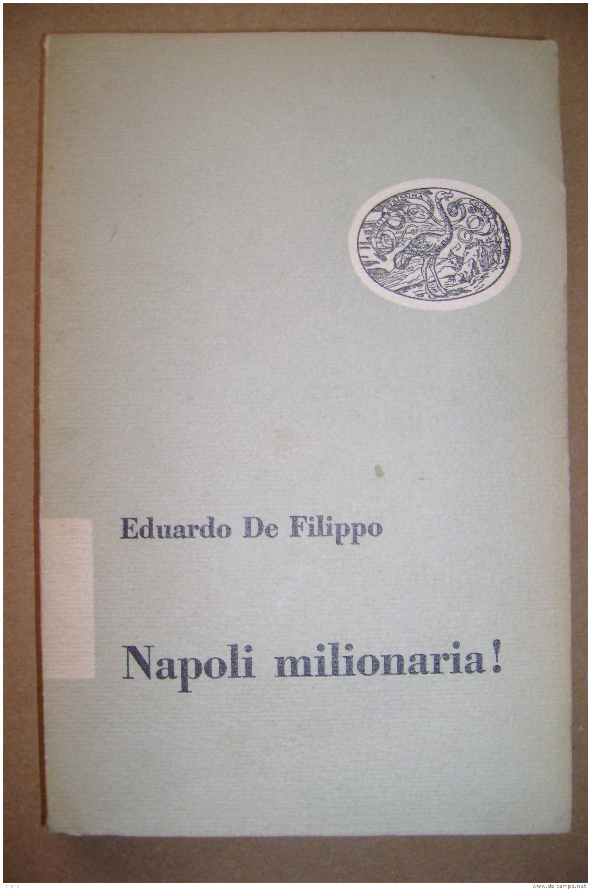 PAQ/36  Eduardo De Filippo NAPOLI MILIONARIA! Einaudi I Ed.1950 - Théâtre