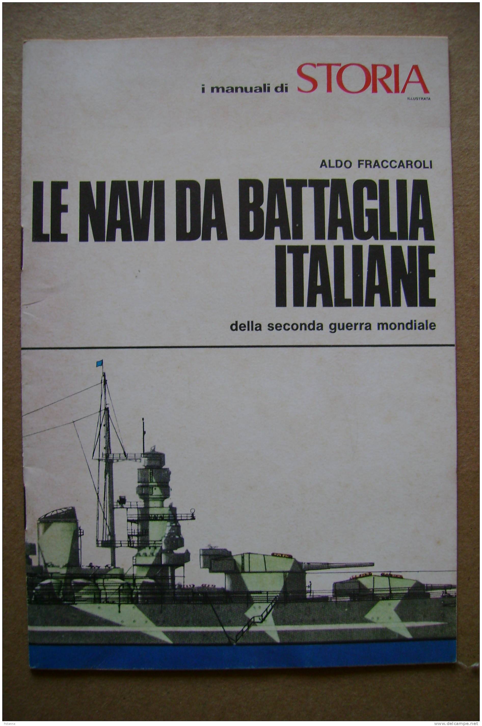 PAQ/59 Fraccaroli NAVI DA BATTAGLIA ITALIANE Alleg.Storia Ill. 1976 - Italienisch