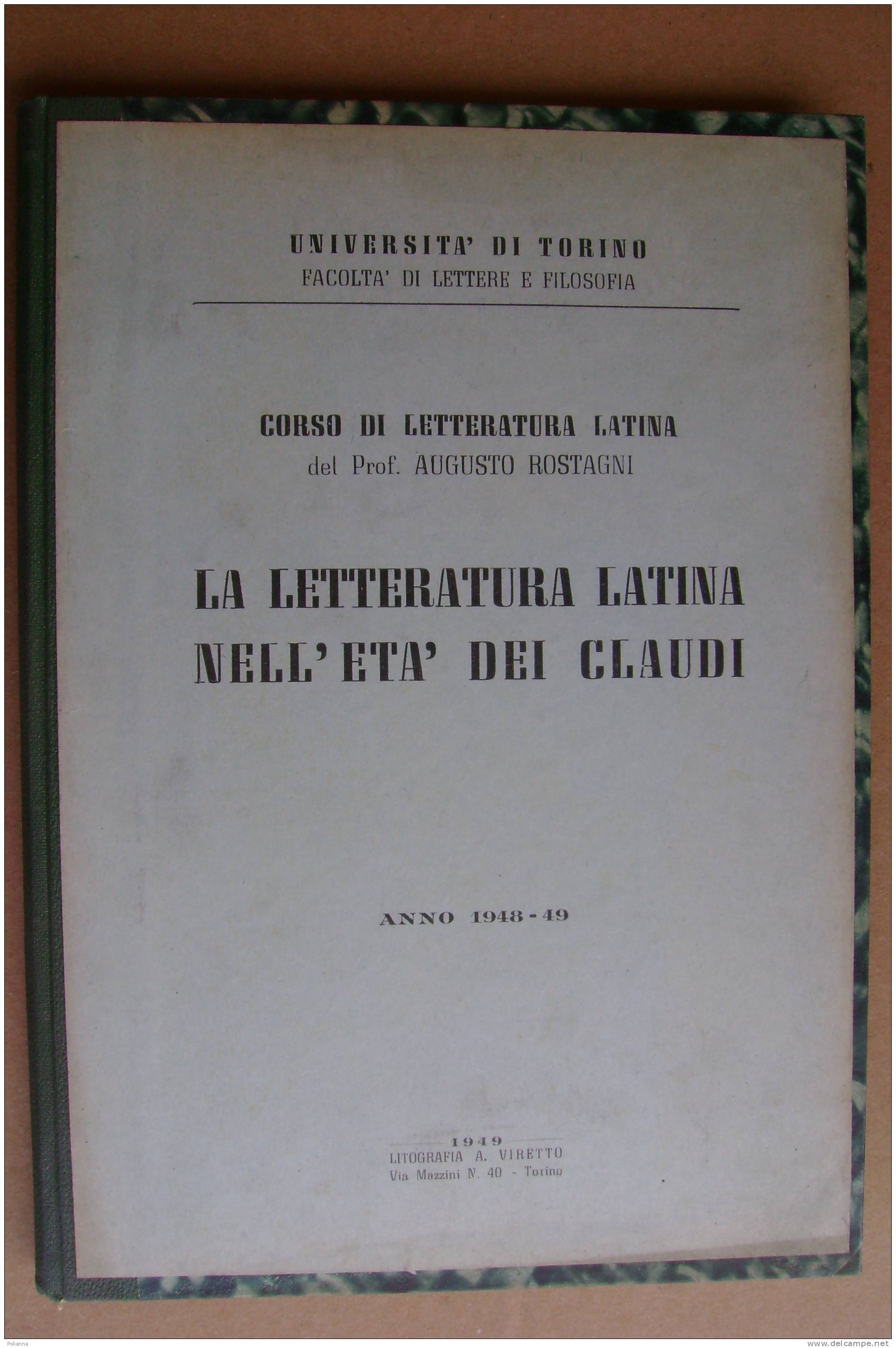 PAR/11 Rostagni LETTERATURA LATINA NELL´ETA´ DEI CLAUDI 1949 - Classiques