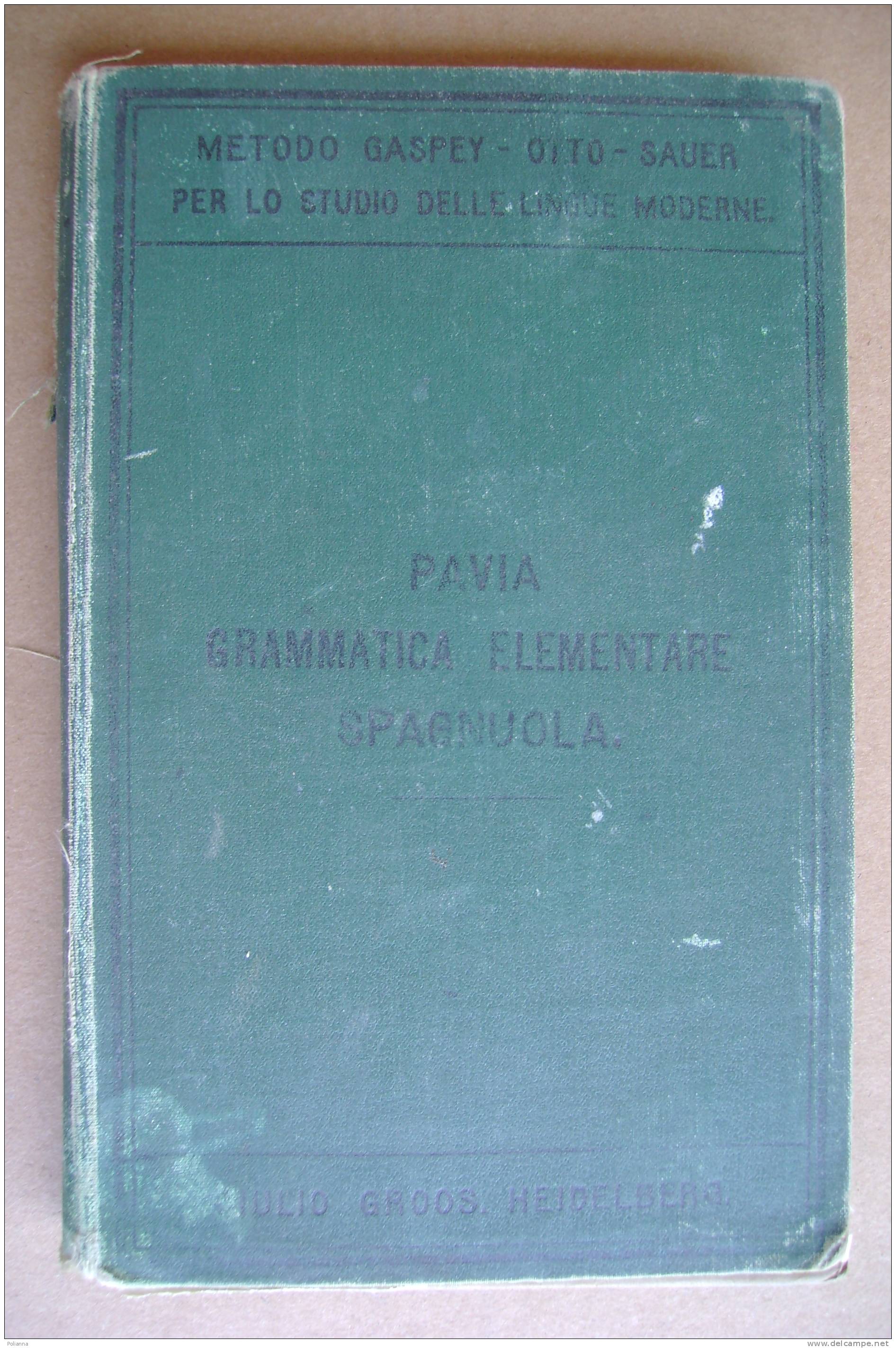 PAR/30 Metodo Gaspey-Otto-Sauer LINGUA SPAGNOLA Heidelberg 1901 - Dizionari