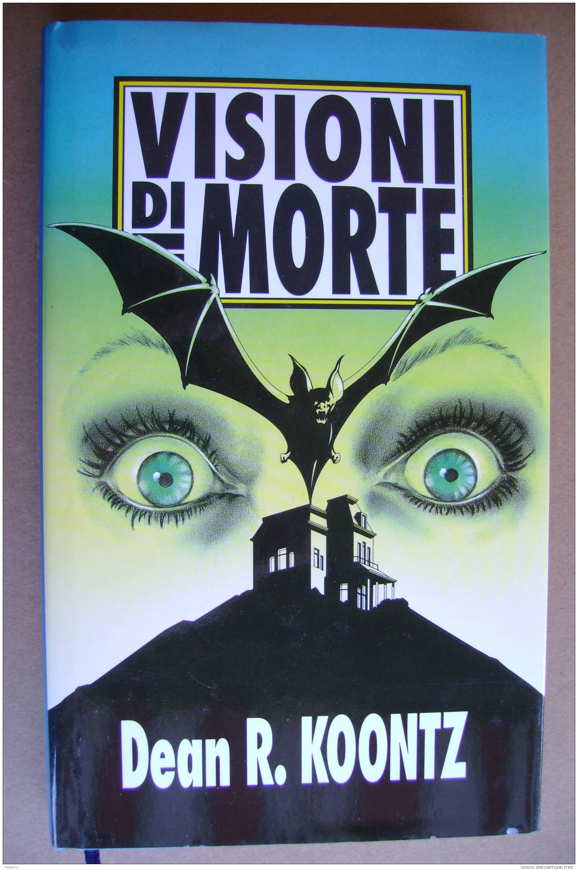 PAR/36 Dean R.Koontz VISIONI DI MORTE CDE I Ed. 1992 - Policiers Et Thrillers