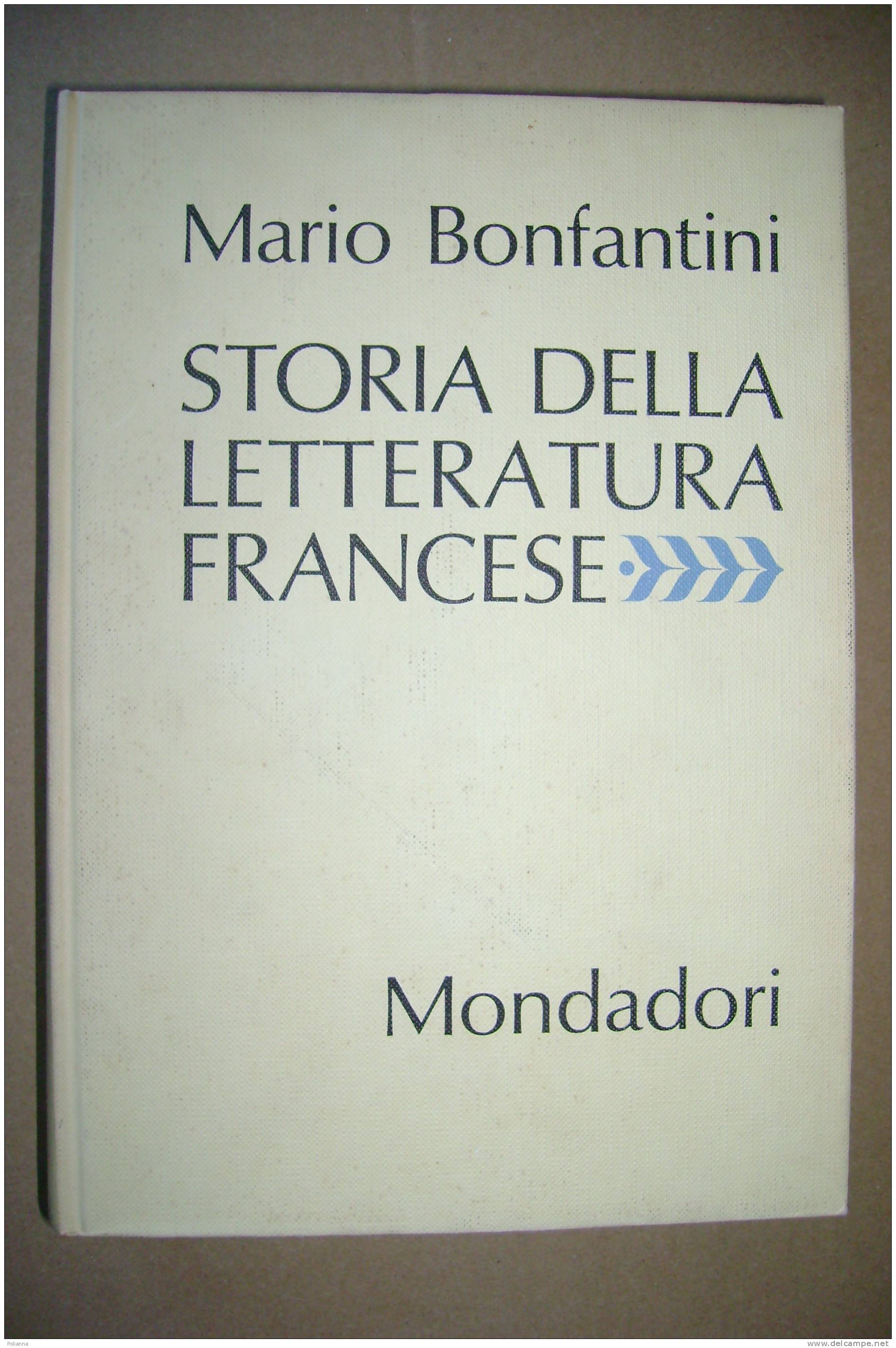 PAR/40 M.Bonfantini STORIA LETTERATURA FRANCESE Mondadori Ediz. Fuori Commercio 1965 - Essays, Literaturkritik