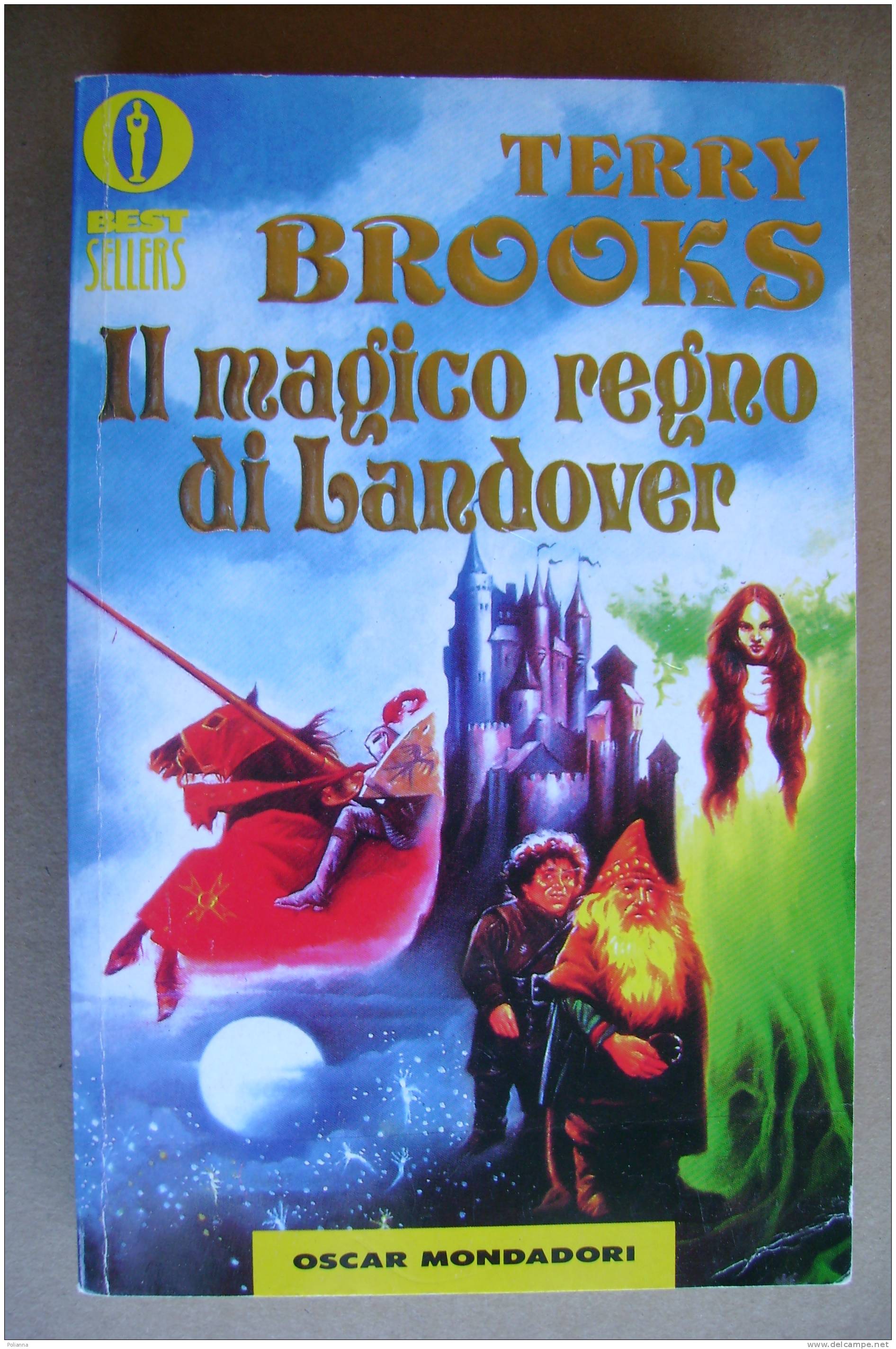 PAR/51 Terry Brooks IL MAGICO REGNO DI LANDOVER I Ed.Oscar Best Sellers Mondadori 1993 - Vol.1 - Sciencefiction En Fantasy