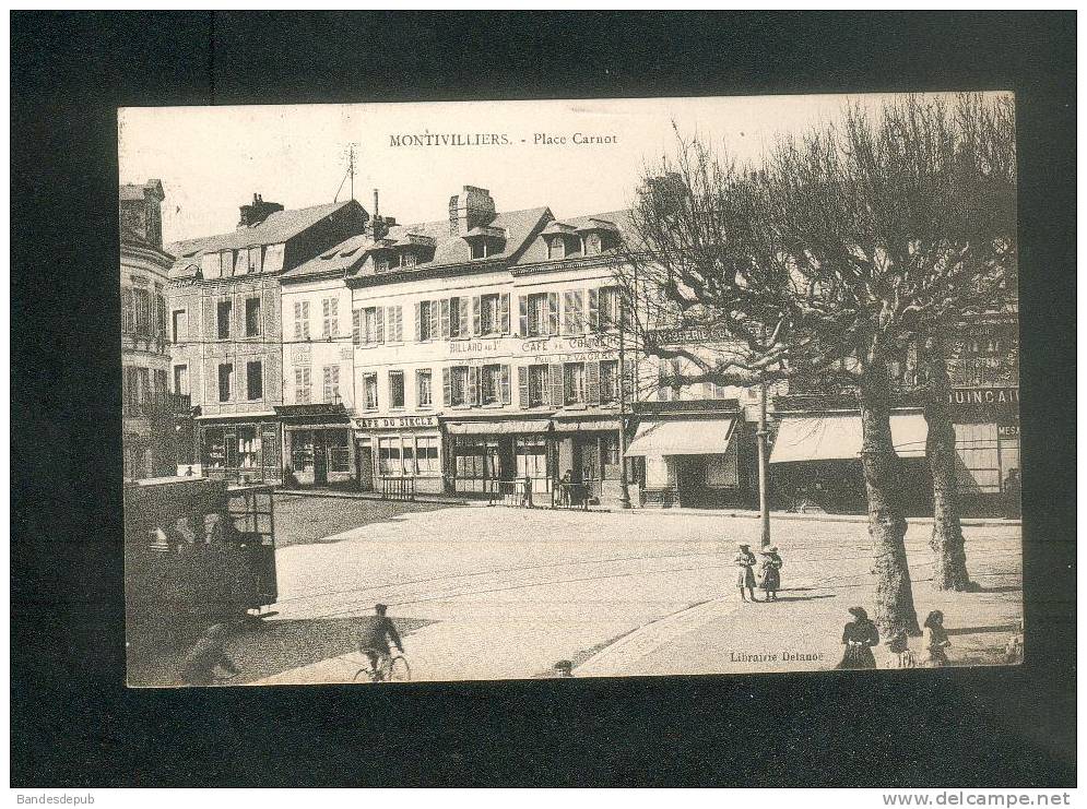 Montivilliers (76) - Place Carnot ( Animée Tramway Café Du Siècle Commerce Ed. Librairie Delanoé ) - Montivilliers