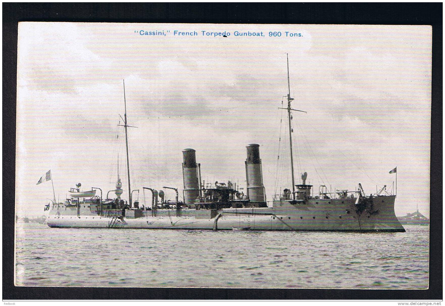 RB 741 - France Warship "Cassini" French Torpedo Gunboat - Early Postcard - Warships