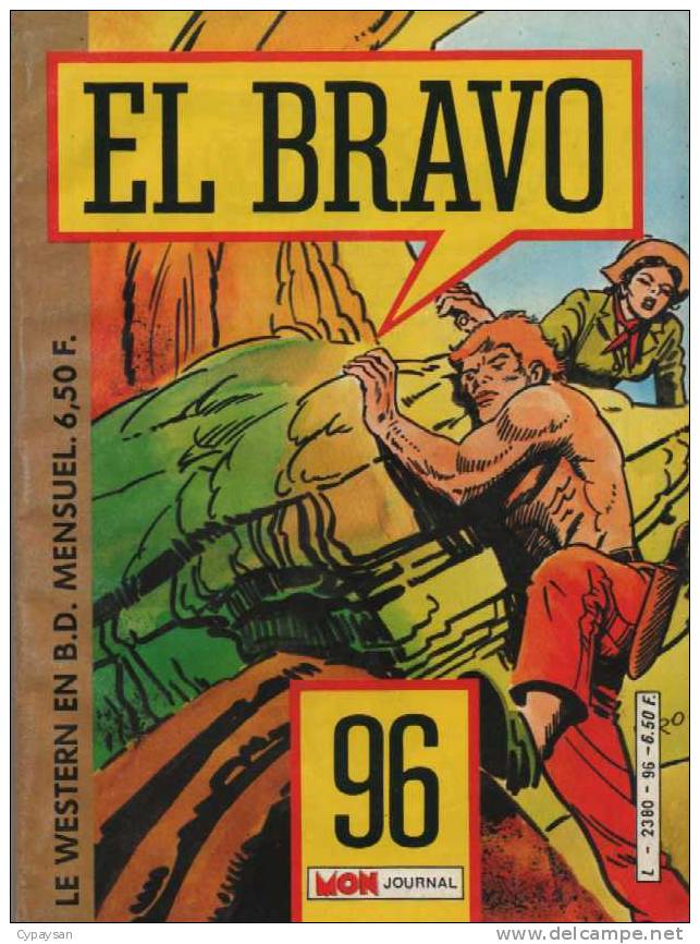 EL BRAVO N° 96  BE MON JOURNAL 09-1985 - Mon Journal