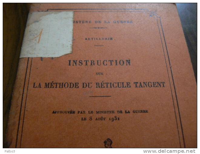 Notice Instruction Sur La Methode Du Réticule Tangent De L'artillerie 1932 - 1939-45