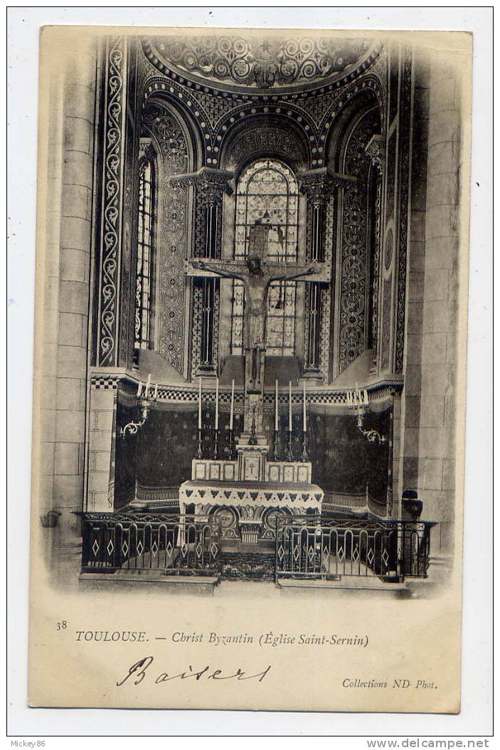 TOULOUSE--1907-- Christ Byzantin (Eglise Saint-Sernin) N° 38  Coll ND Phot ---carte Précurseur - Toulouse