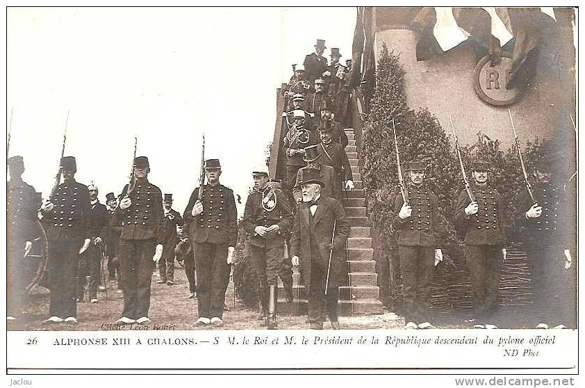 CARTE PHOTO ALPHONSE XIII A CHALONS S.M.LE ROI ET LE PRESIDENT DE LA REPUBLIQUE ET LE PYLONE   (PERSONNAGES) REF 22291 - Ricevimenti