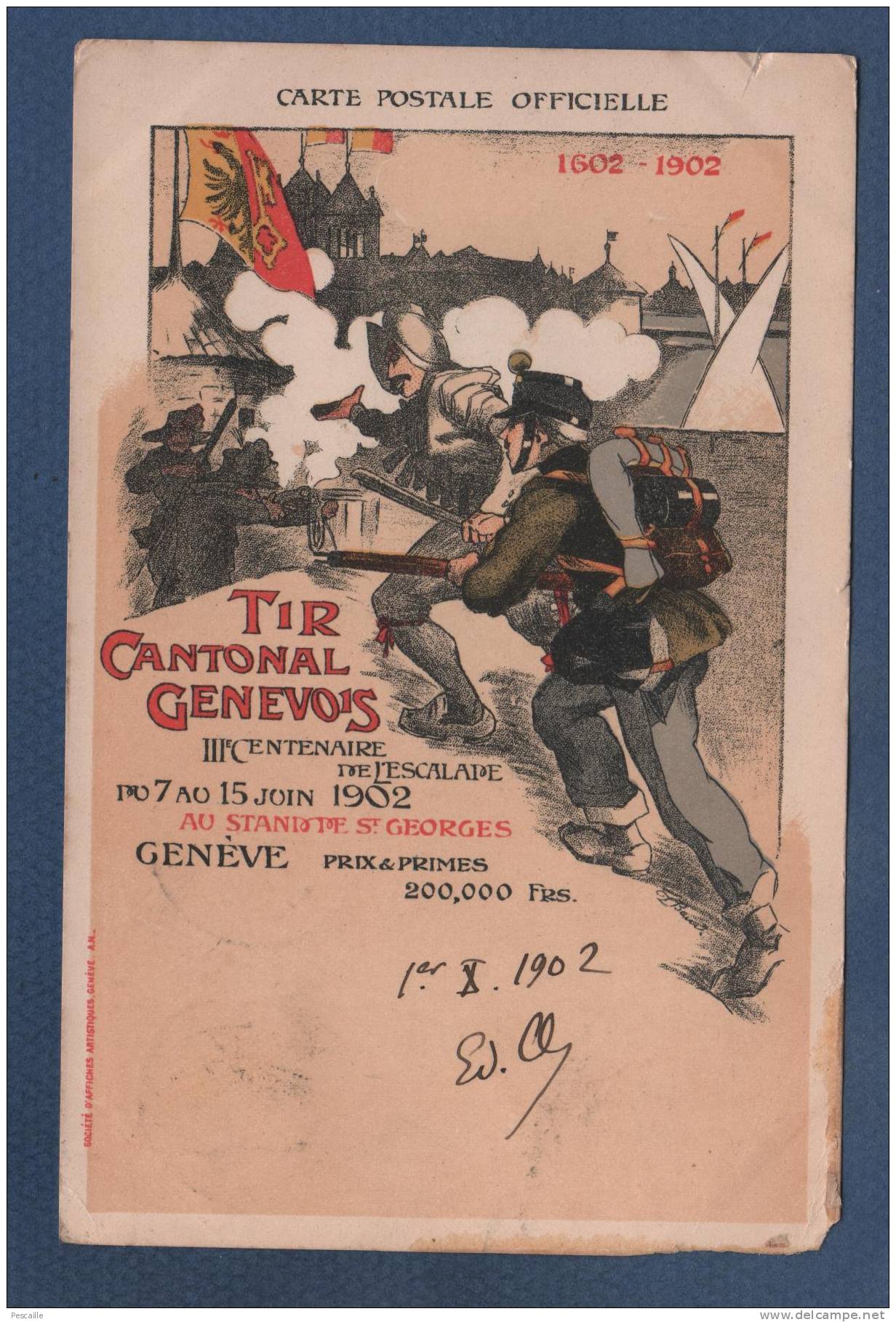 CARTE POSTALE OFFICIELLE TIR CANTONAL GENEVOIS 1602 - 1902 - CIRCULEE EN 1902 - SOCIETE D'AFFICHES ARTISTIQUES GENEVE AN - Genève